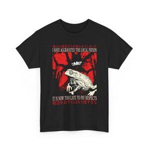 I Have Aggravated the Local Fiends T-Shirt | Dark Frog Horror Graphic Tee |